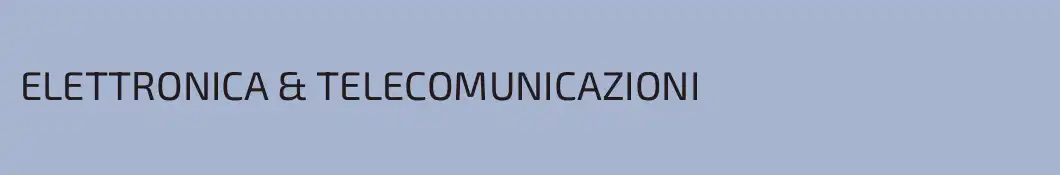 ELETTRONICA & TELECOMUNICAZIONI